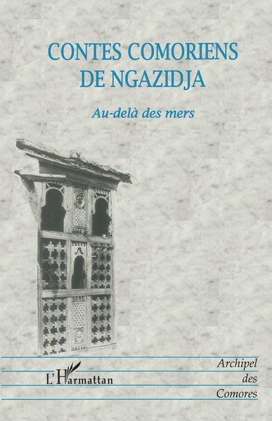 CONTES COMORIENS DE NGAZIDJA, Au-delà des mers (9782738477422-front-cover)