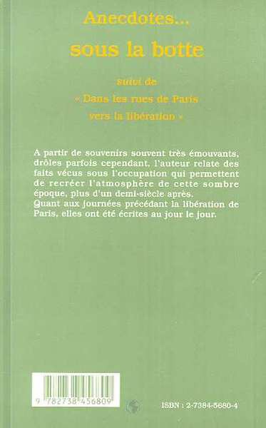 Anecdotes Sous la Botte, Suivi de " Dans les rues de Paris vers la libération " (9782738456809-back-cover)