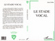 Le stade vocal (9782738438027-front-cover)