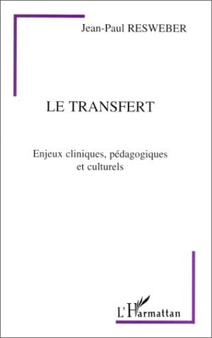 Le transfert, Enjeux cliniques, pédagogiques et culturels (9782738445469-front-cover)