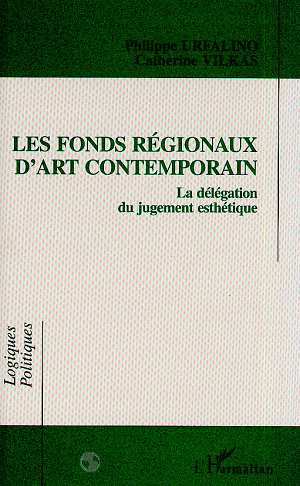 Les fonds régionaux d'art contemporain, La délégation du jugement esthétique (9782738439840-front-cover)