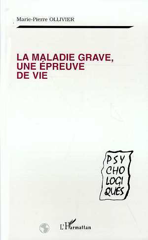La Maladie Grave, une Épreuve de Vie (9782738463081-front-cover)