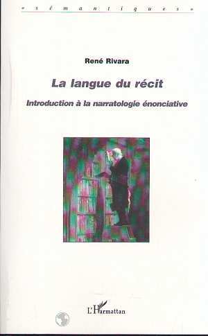LA LANGUE DU RÉCIT, Introduction à la narratologie énonciative (9782738469373-front-cover)