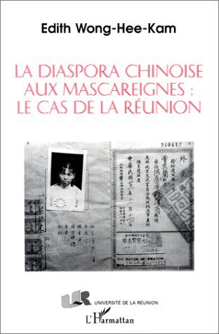 La diaspora chinoise aux Mascareignes: le cas de la Réunion (9782738445131-front-cover)
