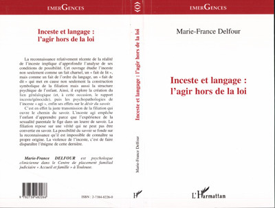 INCESTE ET LANGAGE : L'AGIR HORS DE LA LOI (9782738482266-front-cover)