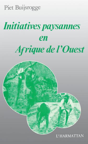 INITIATIVES PAYSANNES EN  AFRIQUE DE L'OUEST (9782738404220-front-cover)