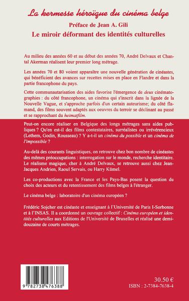 LA KERMESSE HEROIQUE DU CINEMA BELGE, Le miroir déformant des identités culturelles (1965-1988) - Tome 2 (9782738476388-back-cover)