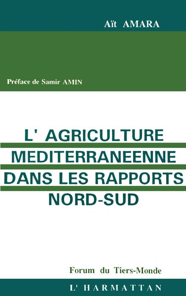 L'agriculture méditerranéenne dans les rapports Nord/Sud (9782738412027-front-cover)