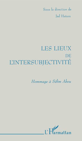 Les Lieux de l'intersubjectivité (9782738462831-front-cover)