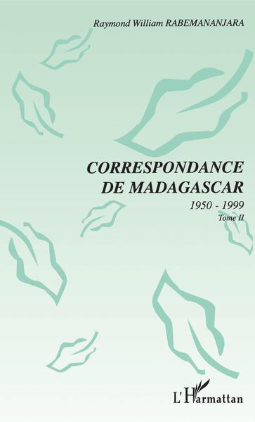 CORRESPONDANCE DE MADAGASCAR 1950-1999, Tome 2 (9782738491763-front-cover)