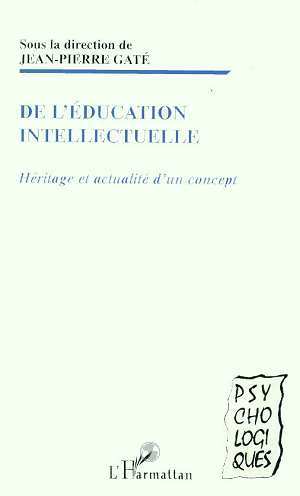 EDUCATION (DE L') INTELLECTUELLE, Héritage et actualité d'un concept (9782738492463-front-cover)