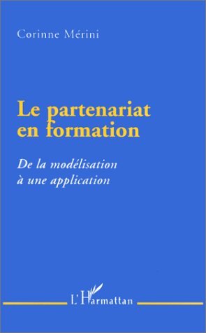 LE PARTENARIAT EN FORMATION, De la modélisation à une application (9782738474285-front-cover)