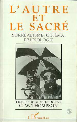 L'autre et le sacré, Surréalisme, cinéma, ethnologie (9782738434258-front-cover)