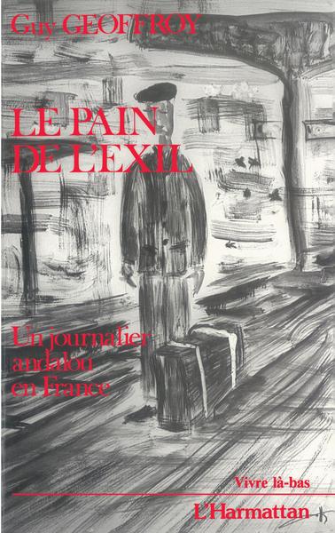 Le pain de l'exil, Un journalier andalou en France (9782738401113-front-cover)