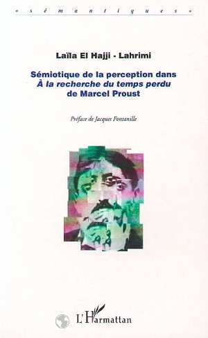 SÉMIOTIQUE DE LA PERCEPTION DANS " A LA RECHERCHE DU TEMPS PERDU " DE MARCEL PROUST (9782738460424-front-cover)