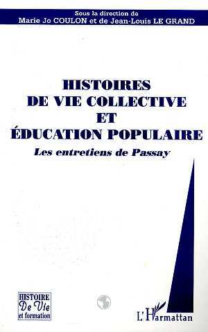 HISTOIRES DE VIE COLLECTIVE ET EDUCATION POPULAIRE (9782738488527-front-cover)