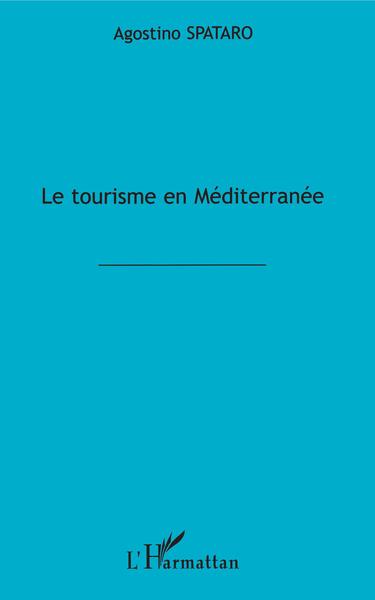 LE TOURISME EN MEDITERRANEE (9782738495686-front-cover)