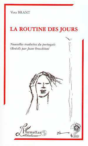 La Routine des Jours, Nouvelles traduites du portugais. Brésil (9782738464477-front-cover)