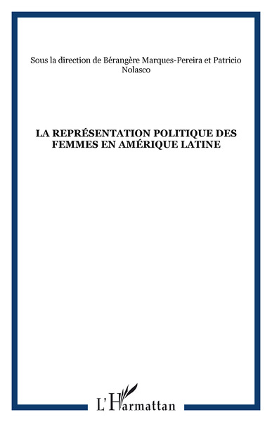 LA REPRÉSENTATION POLITIQUE DES FEMMES EN AMÉRIQUE LATINE (9782738490544-front-cover)