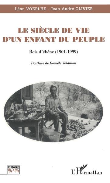 Le siècle de vie d'un enfant du peuple, Bois d'ébène (1901-1999) (9782738490070-front-cover)
