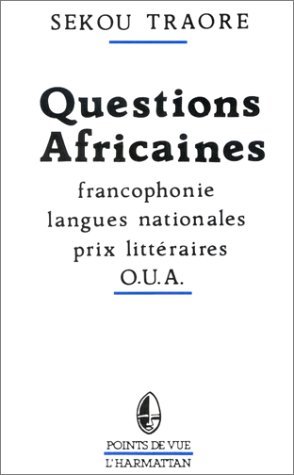 Questions africaines - Francophonie - Langues nationales - Prix littéraires - OUA (9782738404800-front-cover)