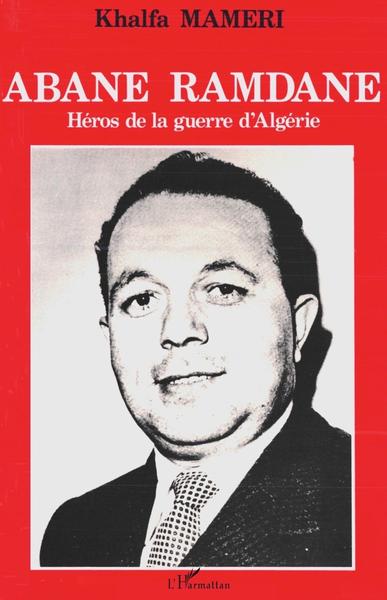 Abane Ramdane, héros de la guerre d'algérie (9782738401175-front-cover)