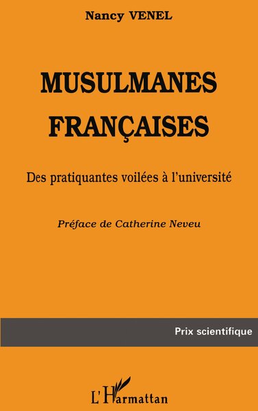 MUSULMANES FRANCAISES, Des pratiquantes voilées à l'université (9782738473707-front-cover)