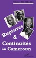 Ruptures et continuités au Cameroun (9782738417459-front-cover)