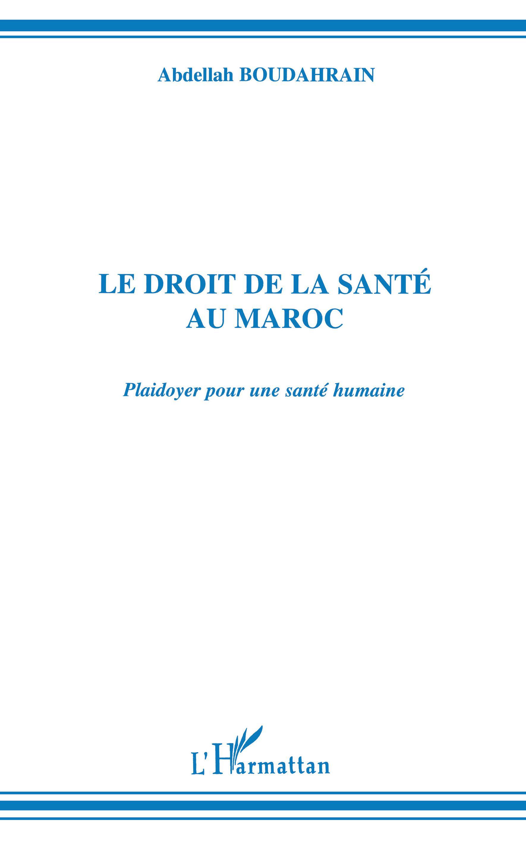 LE DROIT DE LA SANTÉ AU MAROC, Plaidoyer pour une santé humaine (9782738433008-front-cover)