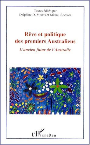 RÊVE ET POLITIQUE DES PREMIERS AUSTRALIENS (9782738496515-front-cover)
