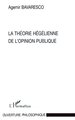 La Théorie Hégélienne de l'opinion Publique (9782738463470-front-cover)