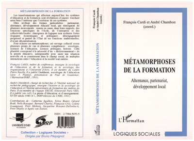 METAMORPHOSES DE LA FORMATION, Alternance, partenariat, développement local (9782738456991-front-cover)