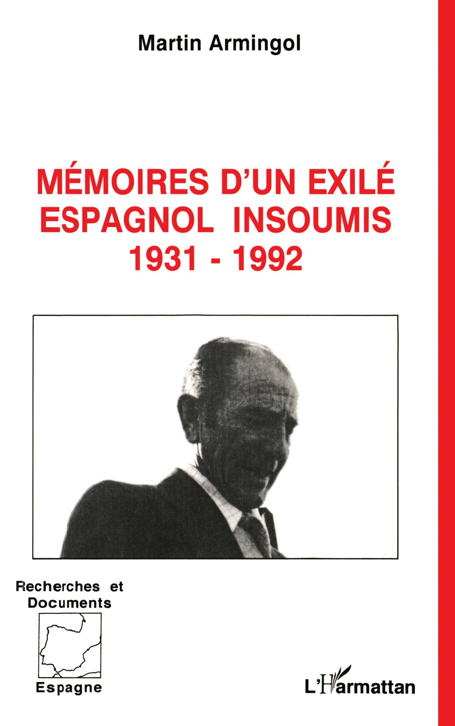 Mémoires d'un exilé espagnol insoumis 1931-1992 (9782738438621-front-cover)