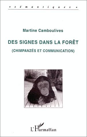 Des signes dans la forêt, Chimpanzés et communication (9782738431875-front-cover)