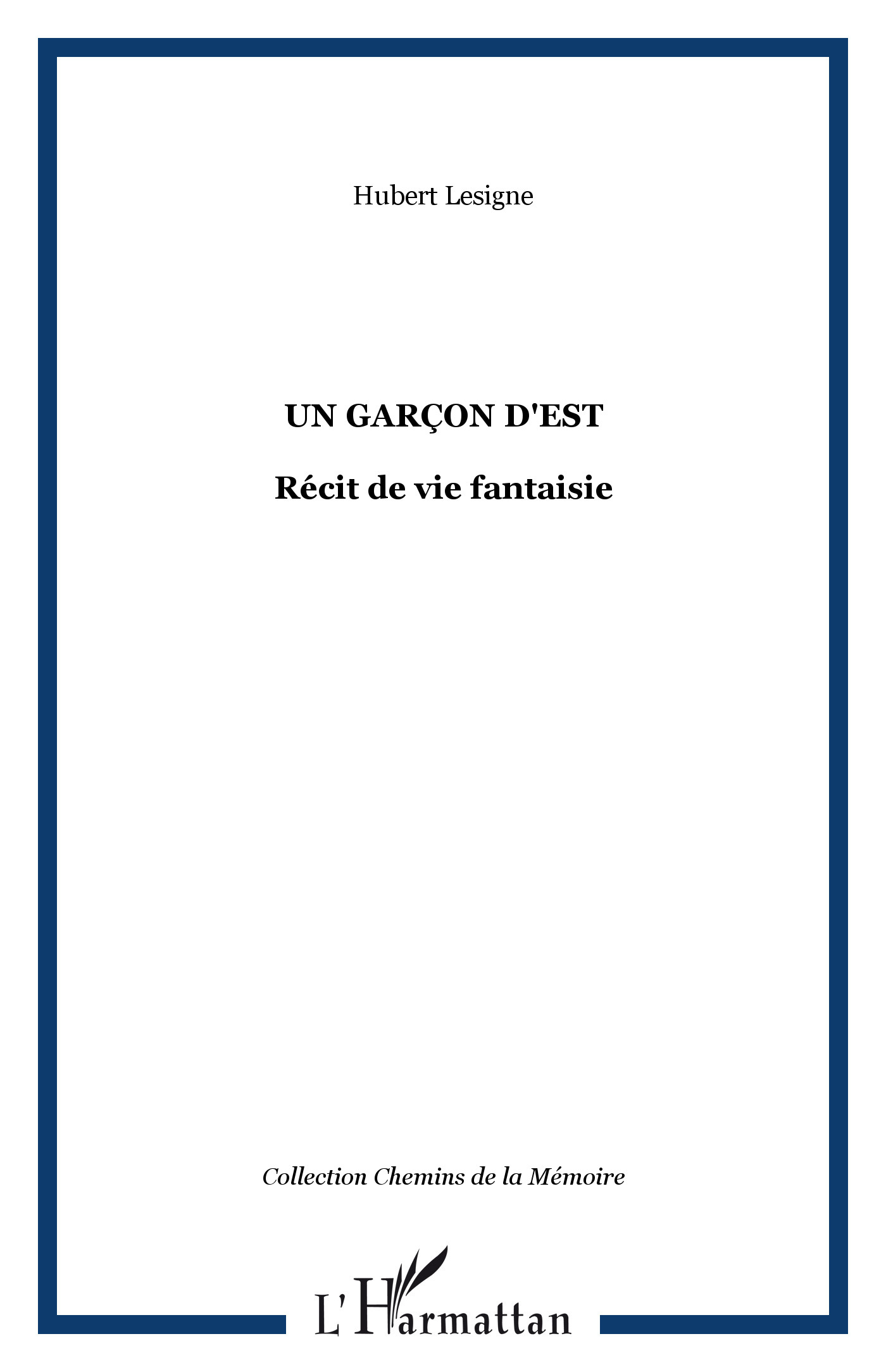 Un garçon d'Est, Récit de vie fantaisie (9782738436498-front-cover)