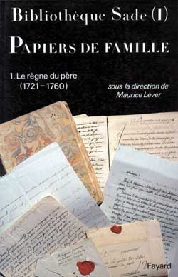 Bibliothèque Sade - Papiers de famille, Le règne du père (1721-1760) (9782213027661-front-cover)