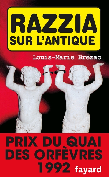 Razzia sur l'antique, Prix du quai des orfèvres 1992 (9782213028101-front-cover)