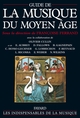 Guide de la musique du moyen âge (9782213030630-front-cover)