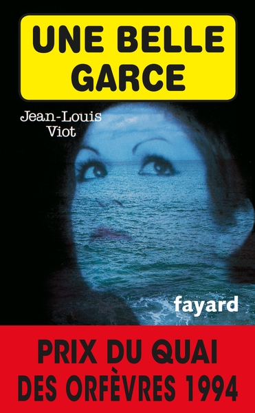 Une belle garce, Prix du quai des orfèvres 1994 (9782213031828-front-cover)