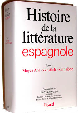 Histoire de la littérature espagnole, Le Moyen Age - XVIe siècle - XVIIe siècle (9782213029436-front-cover)