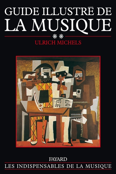 Guide illustré de la musique tome 2, Histoire de la musique du XVIIe siècle à nos jours (9782213023731-front-cover)