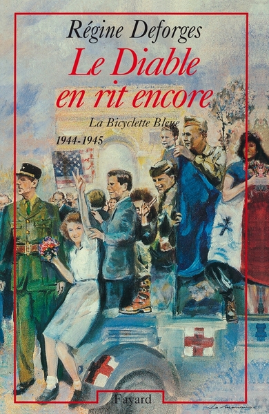 Le Diable en rit encore, La Bicyclette Bleue (1944-1945) (9782213031217-front-cover)