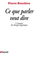 Ce que parler veut dire, L'économie des échanges linguistiques (9782213012162-front-cover)