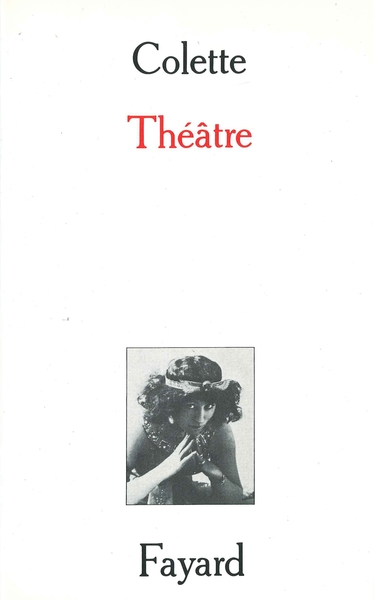 Théâtre, Chéri. La Vagabonde. La Décapitée. L'Enfant et les sortilèges (9782213021751-front-cover)