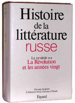 Histoire de la littérature russe : Le XXe siècle, La Révolution et les années vingt (9782213019604-front-cover)