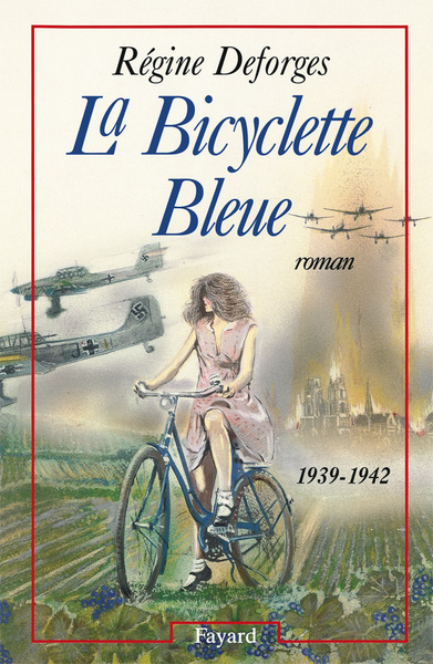 La Bicyclette Bleue, (1939-1942) (9782213031194-front-cover)