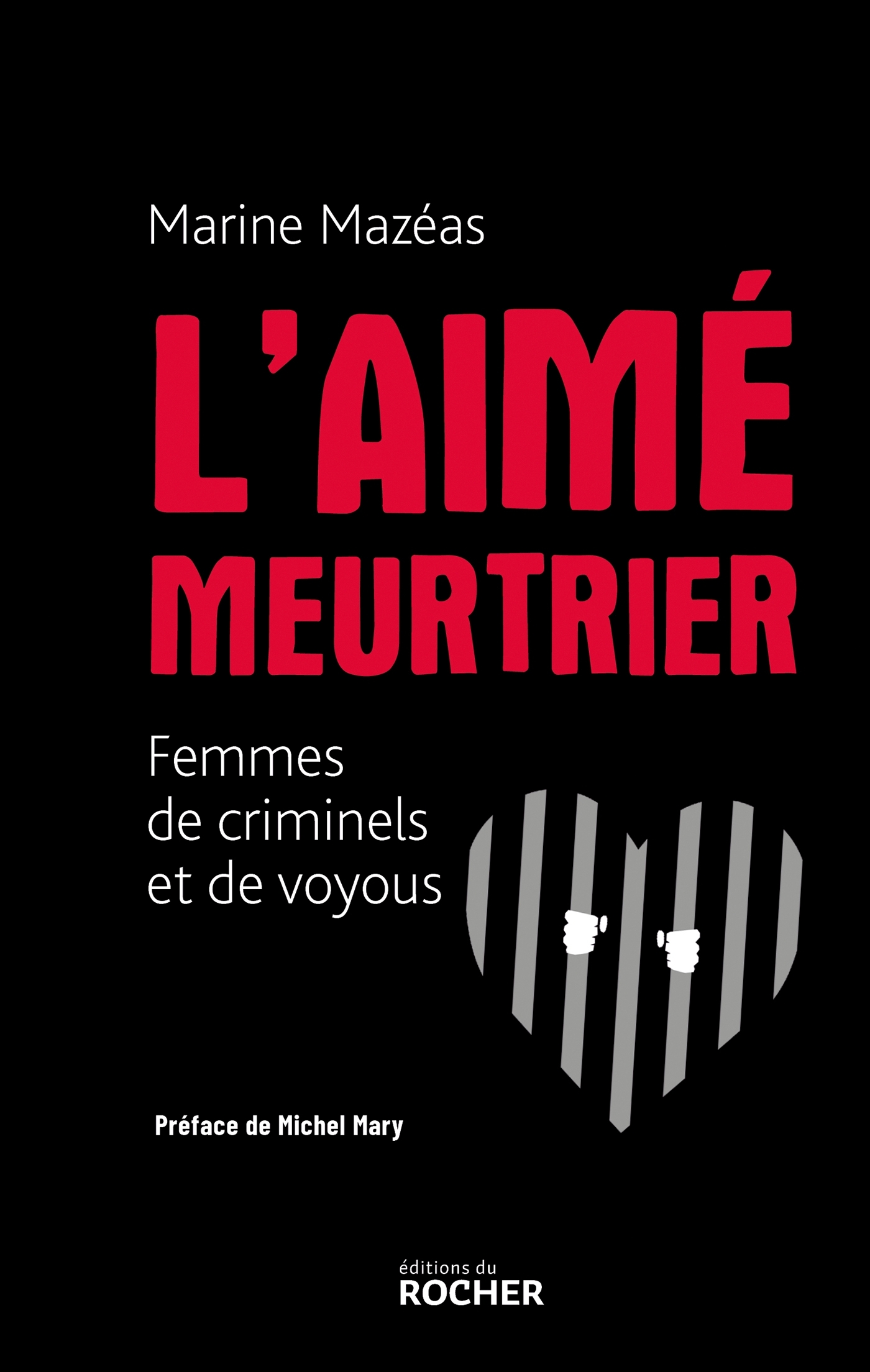 L'aimé meurtrier, Femmes de criminels et de voyous (9782268108018-front-cover)