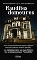 Maudites demeures, Les histoires vraies les plus sinistres des professionnels de l'immobilier (9782268111681-front-cover)