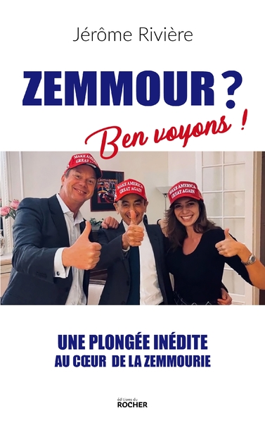 Zemmour ? Ben Voyons !, Une plongée inédite au coeur de la zemmourie (9782268109282-front-cover)