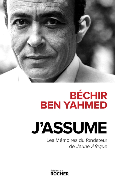J'assume, Les Mémoires du fondateur de Jeune Afrique (9782268106182-front-cover)
